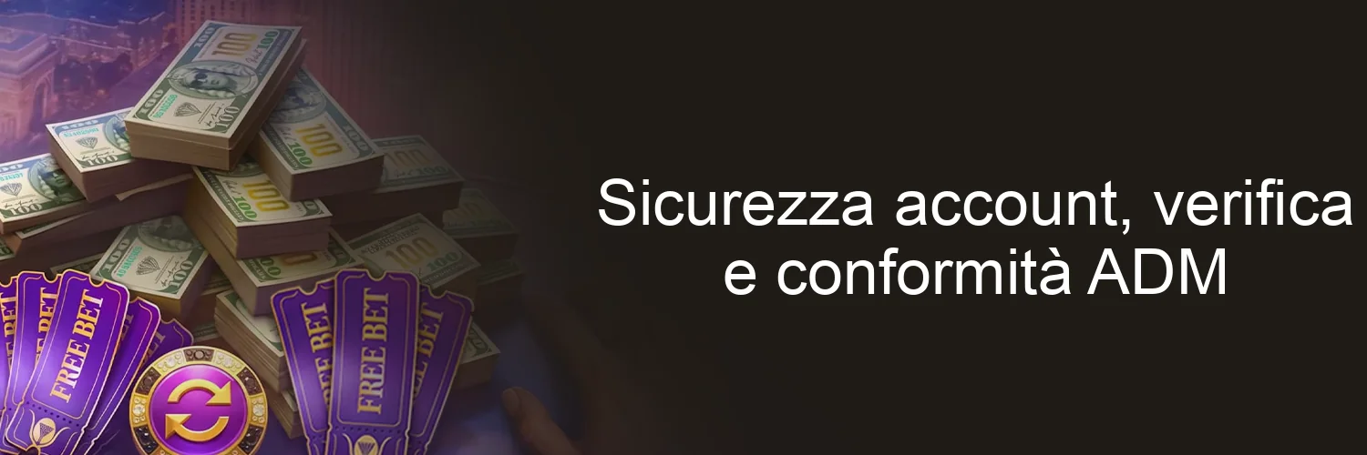 Sicurezza account, verifica e conformità ADM Sicurezza account, verifica e conformità ADM